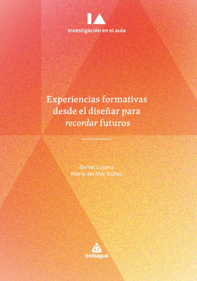 Cover of Experiencias formativas desde el diseñar para recordar futuros